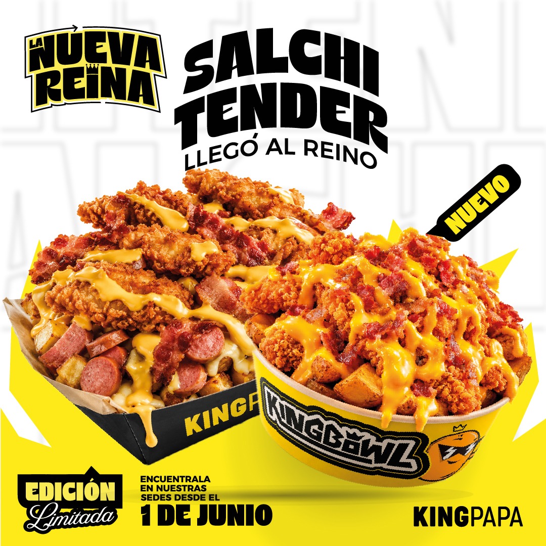 SalchiTender LTO — La Nueva Reina llegó al Reino KINGPAPA